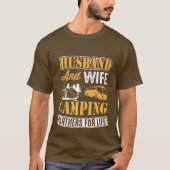 Ehemann Ehefrau Campingpartner Lebenswortkunst T-Shirt (Vorderseite)