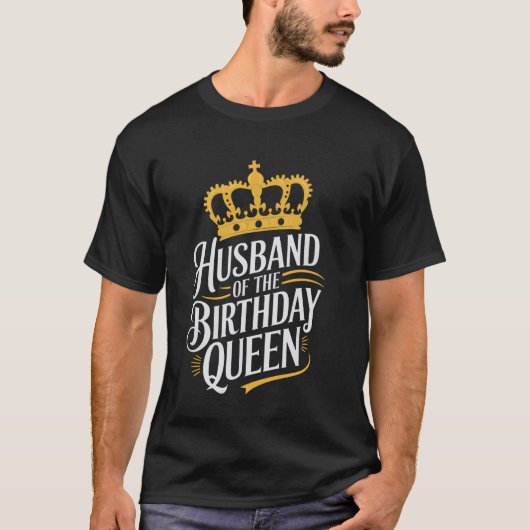 Ehemann Ehemann der Geburtstagsqueen T-Shirt (Vorderseite)