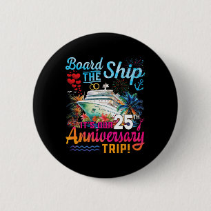 Ehemann Frau 25. Hochzeitstag Kreuzfahrtschiff V Button