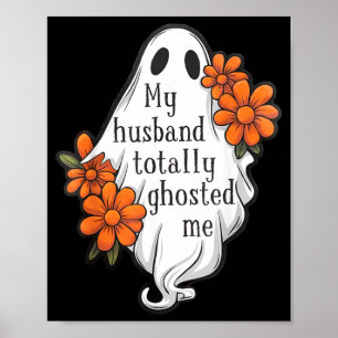 Ehemann Ghosted Lustiger Halloween-Kostüm Spuk 1 Poster