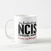 Ehemann ist ein NCIS Agent Kaffeetasse (Links)