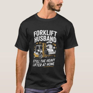 Ehemann ist immer noch der Schwerlastträger als Ga T-Shirt