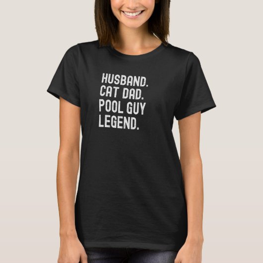 Ehemann Katze Vater Pool-Typ Legende 1 T-Shirt (Vorderseite)