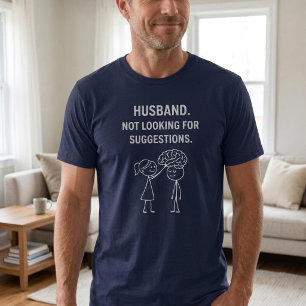 Ehemann. Keine Vorschläge erwünscht. T-Shirt