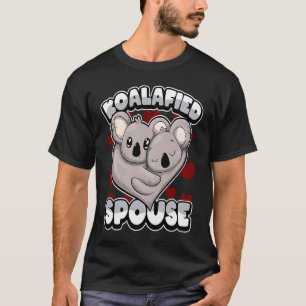 Ehemann Koalafied Ehefrau - Ihr Koala P T-Shirt
