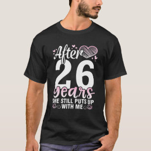Ehemann nach 26 Jahren Ehefrau heiraten sie immer T-Shirt
