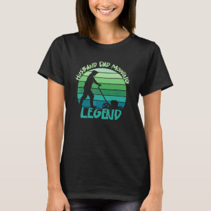 Ehemann Papa Rasengesetz Legende Humor Rasenmähen T-Shirt
