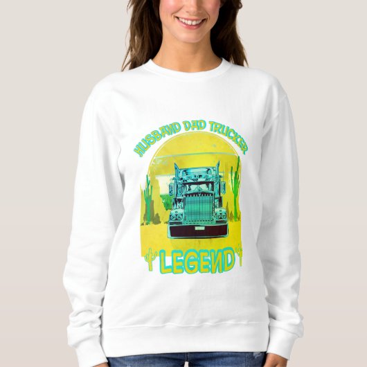 Ehemann Papa Trucker-Legende Sweatshirt (Vorderseite)