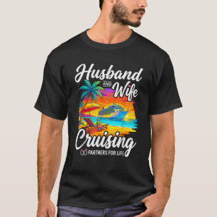 Ehemann und Ehefrau Kreuzfahrtpartner fürs Leben T-Shirt