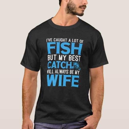 Ehemann und Ehefrau Mein bester Fang wird immer me T-Shirt (Vorderseite)