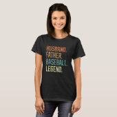 Ehemann Vater Baseball Legend Vater's Day Birthd T-Shirt (Vorne ganz)