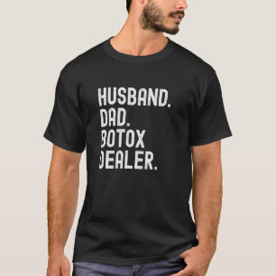 Ehemann Vater Botox-Händler T-Shirt