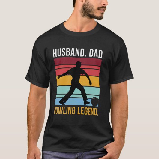 Ehemann. Vater. Bowling-Legende. T-Shirt (Vorderseite)