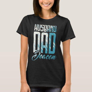 Ehemann Vater Deacon Kirchenminister Christlich Ch T-Shirt