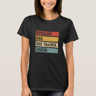 Ehemann Vater Hundetrainer Legende Hundetraining T-Shirt