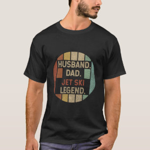 Ehemann Vater Jet Ski Legende Vatertag T-Shirt