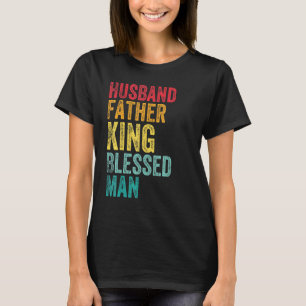 Ehemann Vater König Seligen Mann Väter Tag Mens H T-Shirt