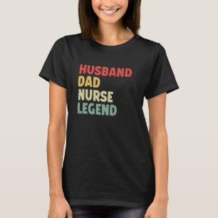 Ehemann Vater Krankenpfleger Legende Vatertag Lust T-Shirt