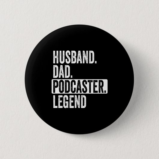 Ehemann Vater Podcaster Legende Für Design Button (Vorderseite)