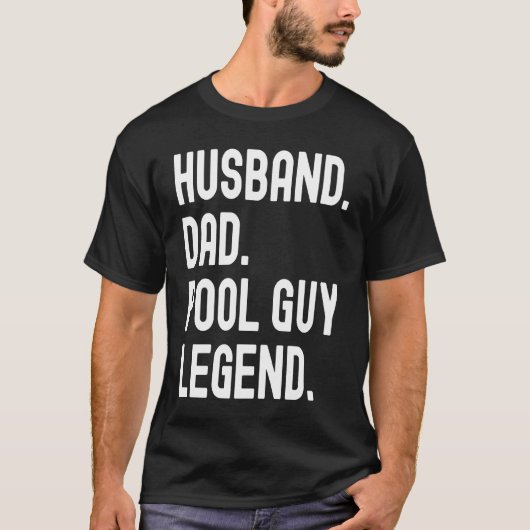 Ehemann Vater Pool-Typ Legende T-Shirt (Vorderseite)