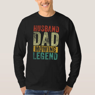 Ehemann Vater Rasenmäher Legende Vater S Tag T-Shirt