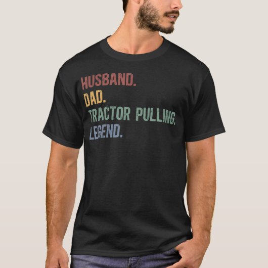 Ehemann Vater Traktor Pulling Legende Traktor Pull T-Shirt (Vorderseite)