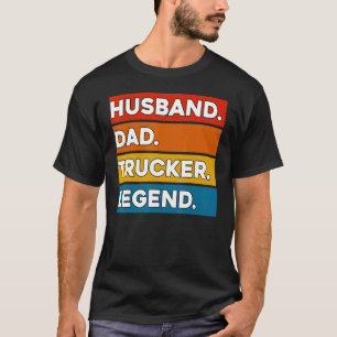 Ehemann Vater Trucker Legende  LKW-Fahrer Fernfahr T-Shirt