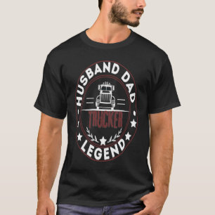 Ehemann Vater Trucker Legende Männer Fahrer Daddy  T-Shirt
