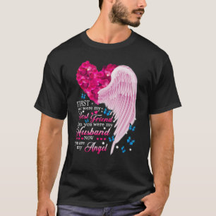 Ehemann, zuerst warst du mein bester Freund, dann T-Shirt