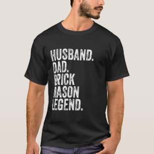 Ehemänner Vater Brick Mason Legend Sonner Vatertag T-Shirt