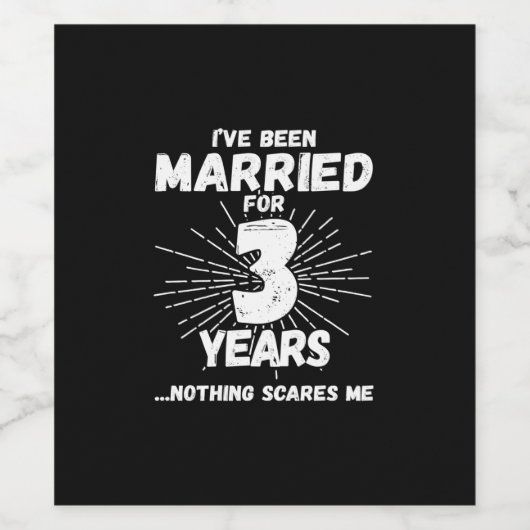 Ehepaare Verheiratet 3 Jahre Funny 3. Jubiläum Weinetikett (Einzelnes Label)