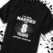 Ehepaare Verheiratet 8 Jahre Funny 8 Jahre Jubiläu T-Shirt