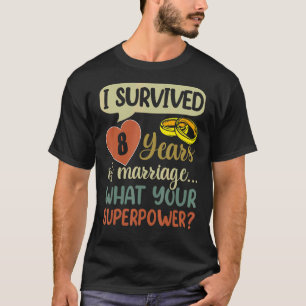 Ehepaare zum achten Mal zum Jahrestag überlebte ic T-Shirt