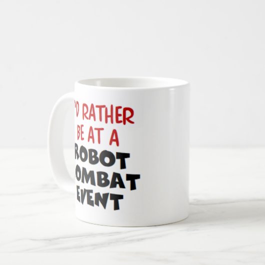 eher am Roboter-Kampf teilnehmen Kaffeetasse (Vorderseite Links)