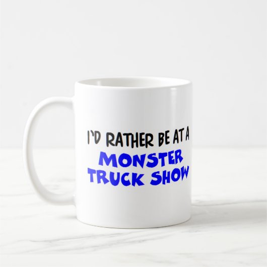 eher auf einer Monster-LKW-Show Kaffeetasse (Links)