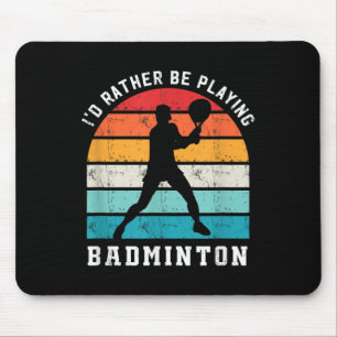 Eher Badminton spielen Badminton-Spieler Sport Mousepad