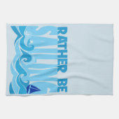 eher Segeln als in Galley Geschirrtuch (Horizontal)