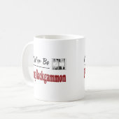 Eher spielt Backgammon Kaffeetasse (Vorderseite Links)