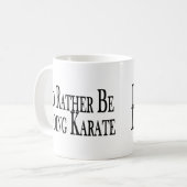 Eher tut Karate Kaffeetasse (Vorderseite Links)