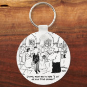 Ehestimmen - ich tue das als letzte Antwort. Funny Schlüsselanhänger (Vorderseite)