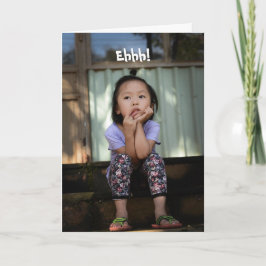 EHHH, BELATED BIRTHDAY CARD DANKESKARTE