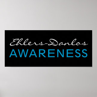 Ehlers-Danlos Awareness Posters Poster
