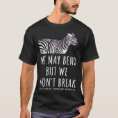 Ehlers Danlos Awareness  We May Bend But We Won't  T-Shirt (Vorderseite)