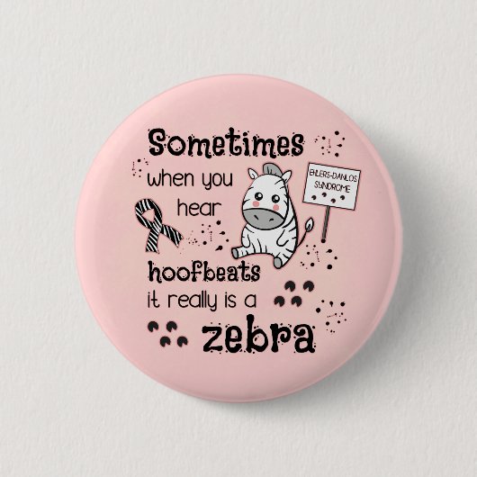 Ehlers-Danlos Syndrom Zebra Bewusstsein Button (Vorderseite)