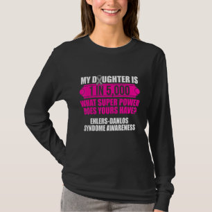 Ehlers Danlos Syndrome Awareness Daughter Warrior T-Shirt