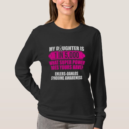 Ehlers Danlos Syndrome Awareness Daughter Warrior T-Shirt (Vorderseite)