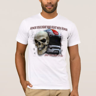 Ehre deinen Feind T-Shirt