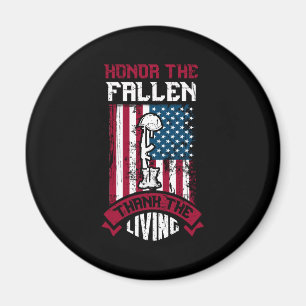 Ehre die Gefallenen, danke dem Lebenden   Patrioti Magnet
