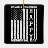 Ehre Erinnern Sie sich an den glücklichen Gedenkta Keramikornament (Rückseite)