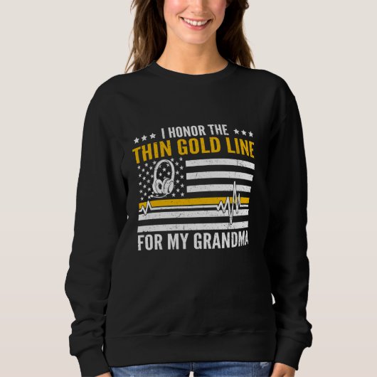 Ehre für meine Oma Proud 911 Dispatcher Familie Sweatshirt (Vorderseite)